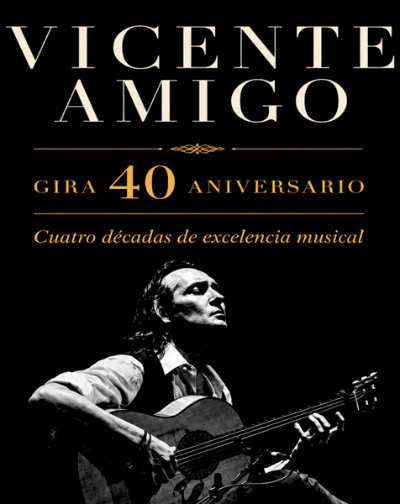 Vicente Amigo Gira 40 Aniversario